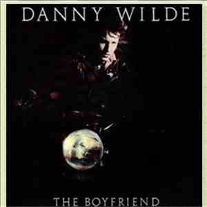 Danny Wilde - The Boyfriend mp3 album