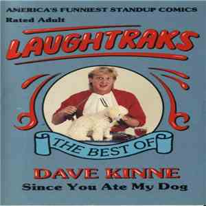 Dave Kinne - Laughtraks - Since You Ate My Dog Vol. 13 mp3 album