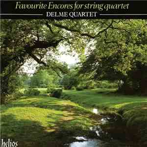 Delmé Quartet - Favourite Encores For String Quartet mp3 album