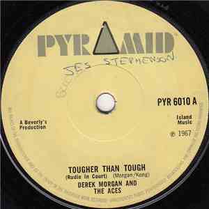 Derek Morgan And The Aces / Rolando Al And The Beverly's All Stars - Tougher Than Tough (Rudie In Court) / Song For My Father mp3 album