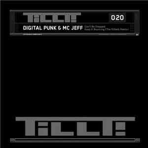 Digital Punk & MC Jeff - Can't Be Stopped / Keep It Bouncing (The R3belz Remix) mp3 album