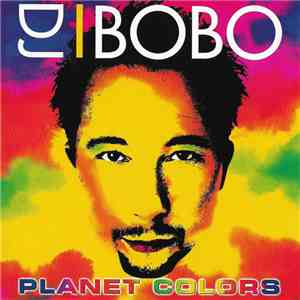 DJ BoBo - Planet Colors mp3 album