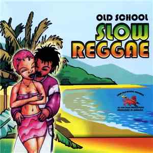 DJ Don Dada - Old School Slow Reggae mp3 album