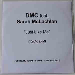 DMC  Feat. Sarah McLachlan - Just Like Me mp3 album