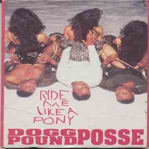 Dogg Pound Posse - Ride Me Like A Pony mp3 album