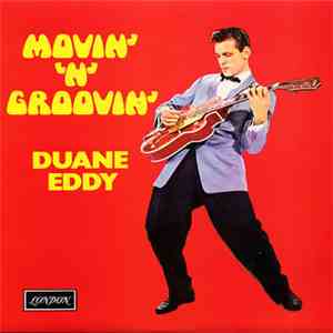 Duane Eddy - Movin' 'N' Groovin' mp3 album