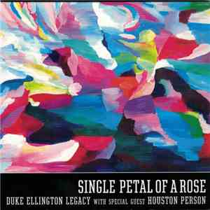 Duke Ellington Legacy, Houston Person - Single Petal Of A Rose mp3 album