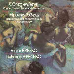 E. Grieg / M. Ravel - Victor Eresko - Concertos For Piano And Orchestra mp3 album