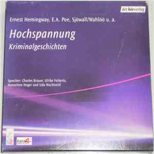 E.A. Poe, Ernest Hemingway, Per Wahlöö, Maj Sjöwall, Guy De Maupassant - Hochspannung Kriminalgeschichten mp3 album