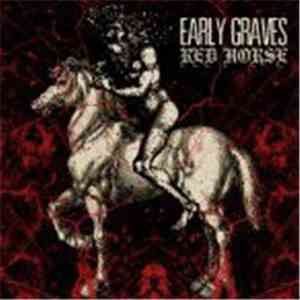 Early Graves - Red Horse mp3 album
