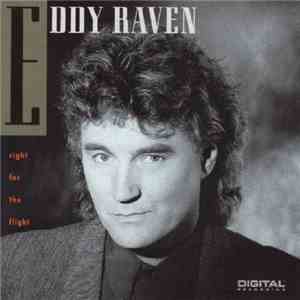 Eddy Raven - Right For The Flight mp3 album
