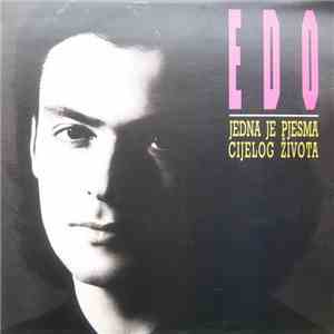 Edo - Jedna Je Pjesma Cijelog Života mp3 album