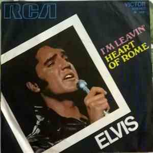 Elvis Presley - I'm Leavin'/ Heart Of rome mp3 album