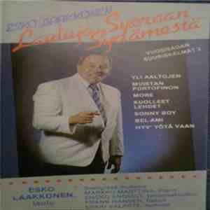 Esko Laakkonen - Lauluja Suoraan Sydämestä mp3 album