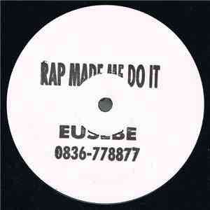 Eusebe - Rap Made Me Do It mp3 album