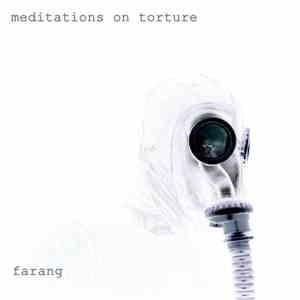 Farang  - Meditations On Torture mp3 album