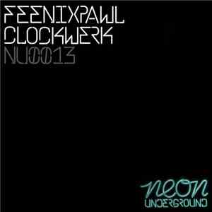 Feenixpawl - Clockwerk mp3 album