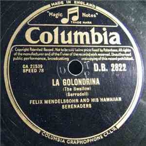 Felix Mendelssohn And His Hawaiian Serenaders - La Golondrina / La Vie En Rose mp3 album
