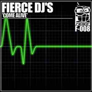 Fierce DJ's - Come Alive mp3 album