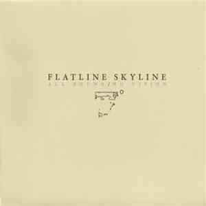 Flatline Skyline - All Sound / No Vision mp3 album
