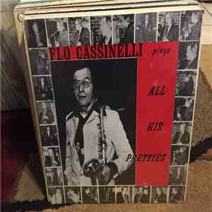 Flo Cassinelli - Plays All His Pretties mp3 album