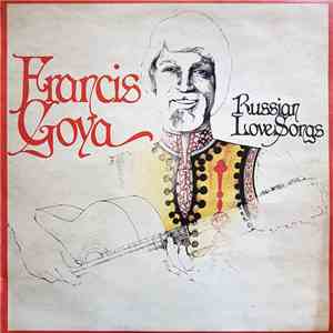 Francis Goya - Russian Love Songs mp3 album
