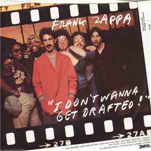 Frank Zappa - I Don't Wanna Get Drafted! mp3 album