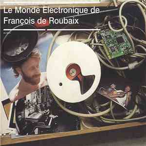 François De Roubaix - Le Monde Électronique De François De Roubaix mp3 album