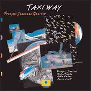 François Jeanneau Quartet - Taxi Way mp3 album