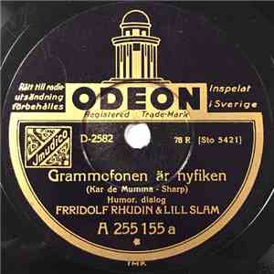 Fridolf Rhudin & Lill Slam / Fridolf Rhudin - Grammofonen Är Nyfiken / Att Falla Tillbaka På mp3 album