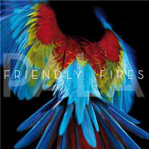 Friendly Fires - Pala mp3 album