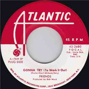 Friends  - Gonna Try (To Work It Out) / So Long Mama mp3 album