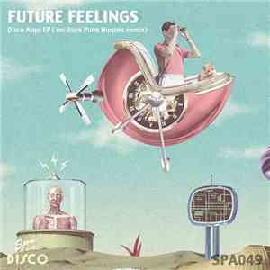 Future Feelings - Disco Apps EP mp3 album