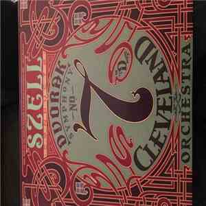 George Szell And The Cleveland Orchestra, Dvorak - Symphony No. 7 In D Minor mp3 album
