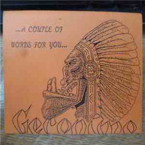 Geronimo  - ...A Couple Of Words For You... mp3 album