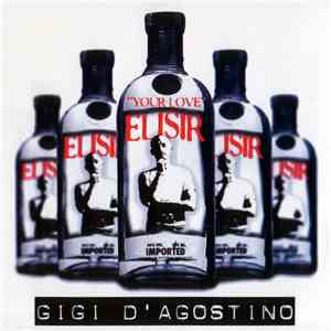 Gigi D'Agostino - Elisir mp3 album