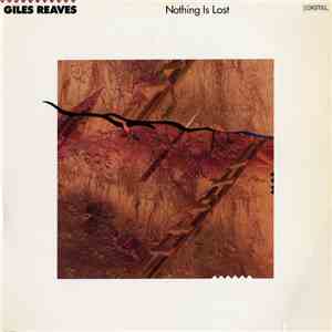 Giles Reaves - Nothing Is Lost mp3 album