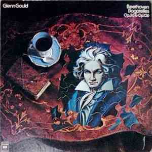 Glenn Gould - Beethoven - Bagatelles Op. 33 & Op. 126 mp3 album