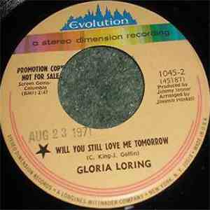 Gloria Loring - Will You Still Love Me Tomorrow / And The Grass Won't Pay No Mind mp3 album