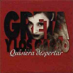 Greta Y Los Garbo - Quisiera Despertar mp3 album