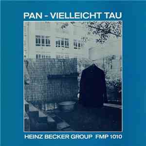 Heinz Becker Group - Pan - Vielleicht Tau mp3 album