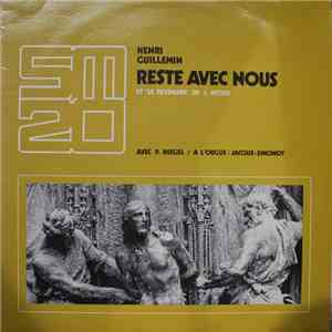 Henri Guillemin, Jehan Rictus, Pierre Hiégel, Jacques Simonot - Reste avec nous - Le Revenant mp3 album