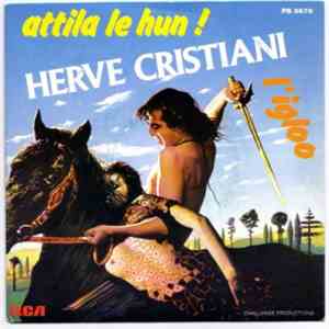 Hervé Cristiani - Attila Le Hun / L'Igloo mp3 album
