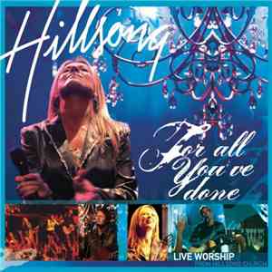 Hillsong - For All You've Done mp3 album