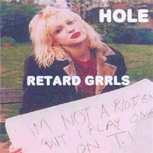 Hole  - Retard Grrls mp3 album