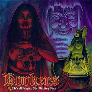 Hookers - It's Midnight... The Witching Hour mp3 album