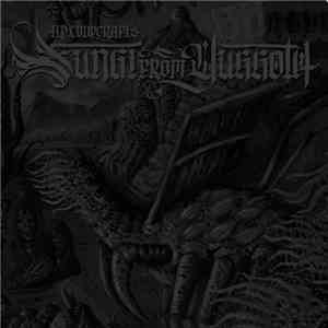 H.P. Lovecraft Read by Andrew Leman Sound by Theologian - Fungi From Yuggoth mp3 album