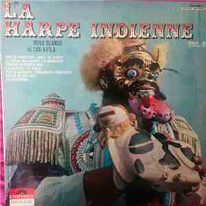 Hugo Blanco Et Los Avila - La Harpe Indienne Vol 2 mp3 album