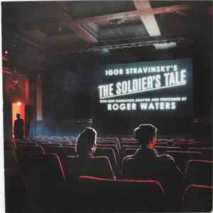 Igor Stravinsky, Roger Waters - The Soldier's Tale mp3 album