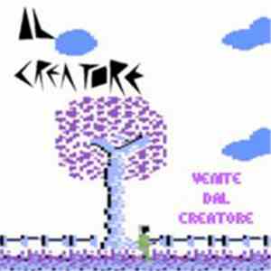 Il Creatore - Venite Dal Creatore mp3 album
